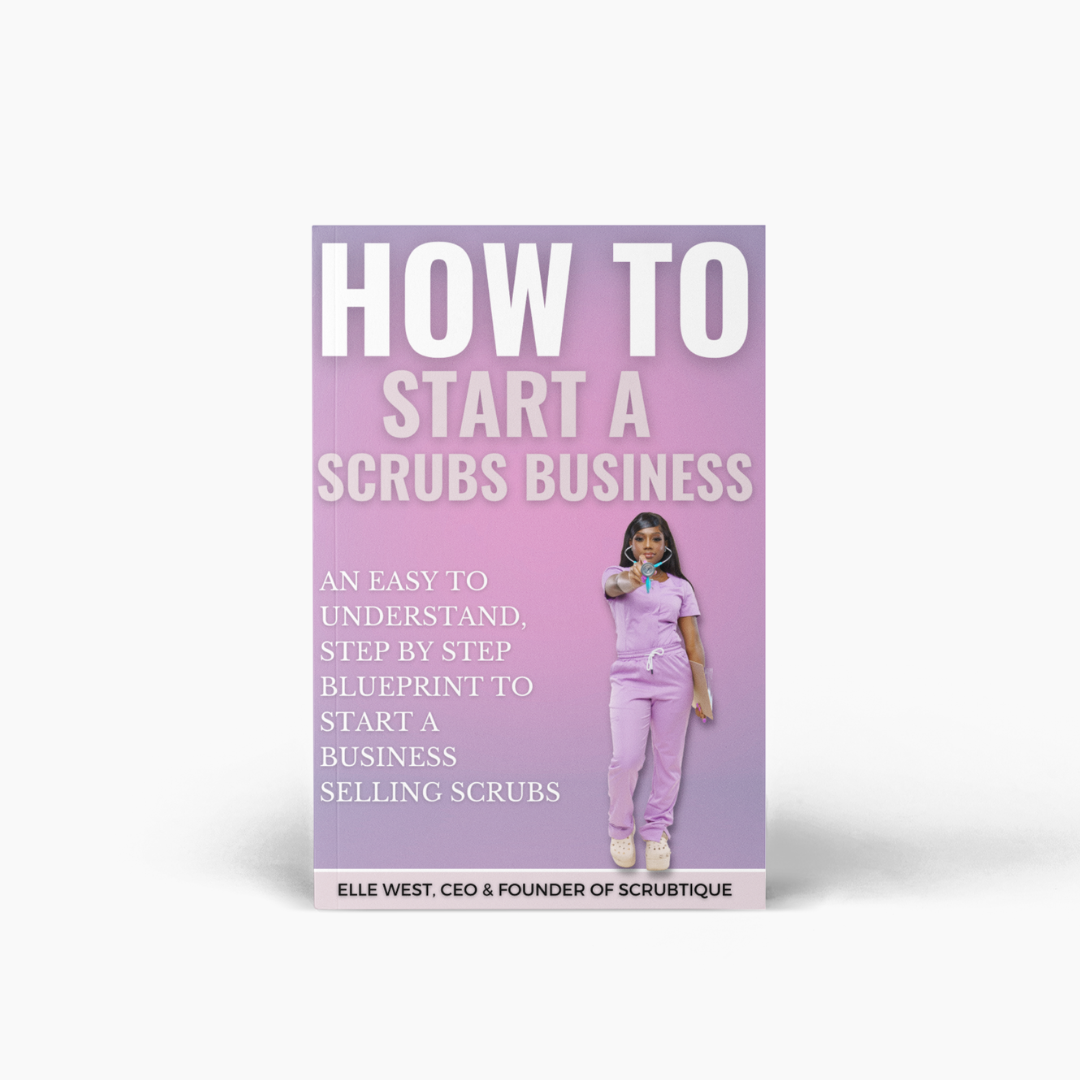 Part 1: Start A scrubs Business 7 steps (steps 1-5) 
